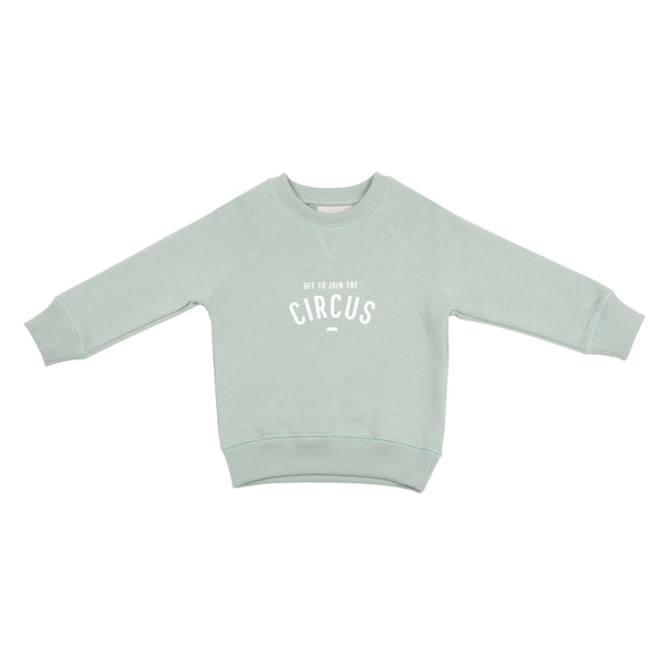 Sage 'OFF TO JOIN THE CIRCUS' Sweatshirt
